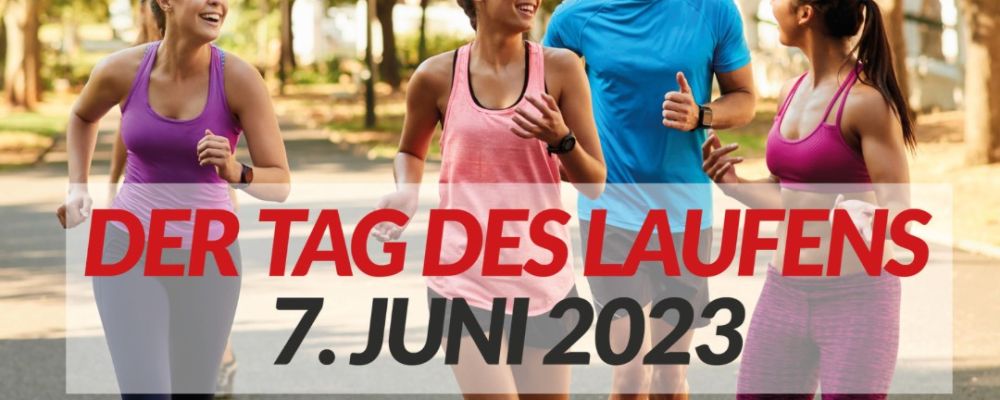 Tag des Laufens 2023 – Macht mit!